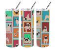 Lots of Fawn Pug Stainless Steel Skinny Tumbler Vacuum Double Walled Reusable Insulated Tumbler Travel Cup for Coffee Cocktails Gift with Lid, 20 oz