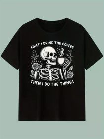 Funny 'Coffee First, Then Things' Skull Graphic Tee | The Roast Co. (Color: Black, size: S)